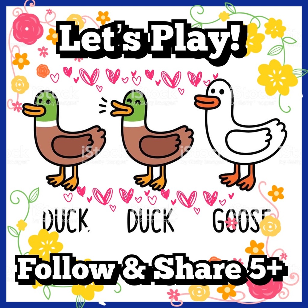 🦆 🦆🦢Duck, Duck, Goose! Add your pffs! 🐣